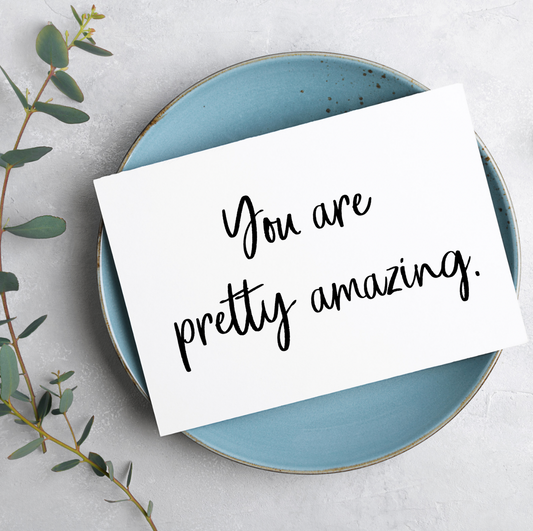 Cards - You Are Pretty Amazing