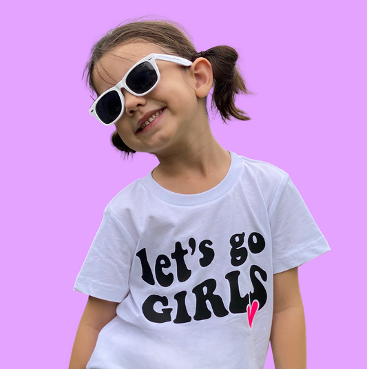 Let's Go Girls - Kids Tee *LAST ONE SIZE 2/3*