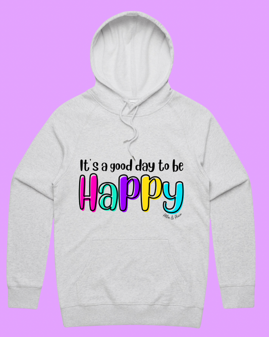 Good Day To Be Happy - Hoodie (Limited Time Pre-Order)