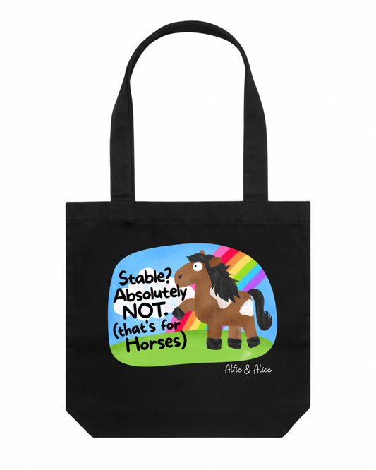 TOTE BAG - BLACK - STABLE? ABSOLUTELY NOT.