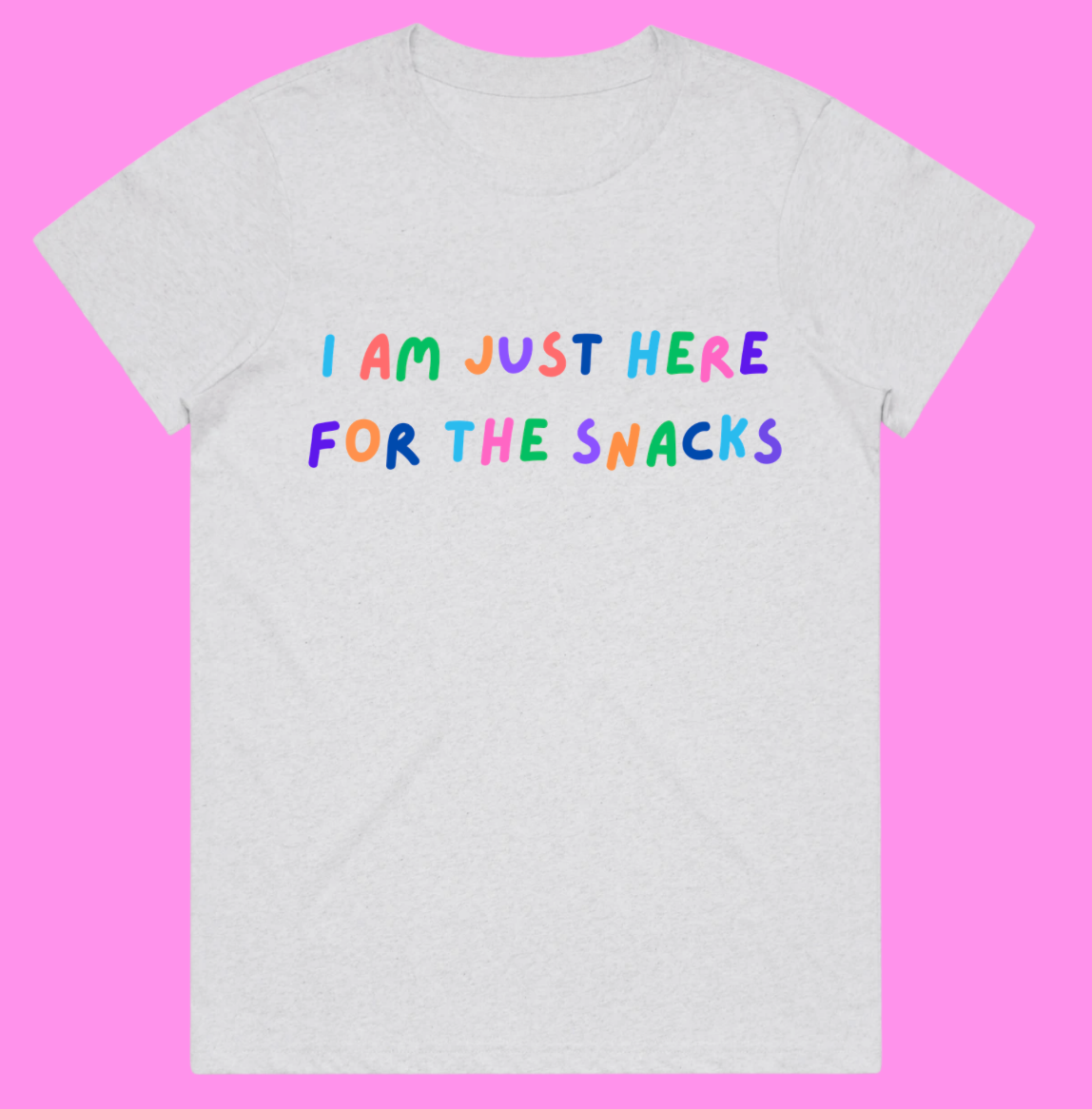 I Am Just Here For The Snacks - Ladies Tee (White Marle)